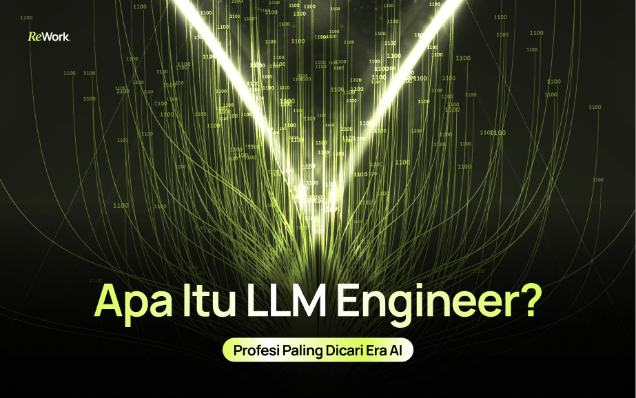 Apa Itu LLM Engineer_ Profesi Paling Dicari Era AI