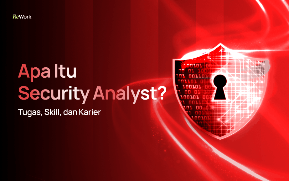 Apa Itu Security Analyst? Tugas, Skill, dan Karier