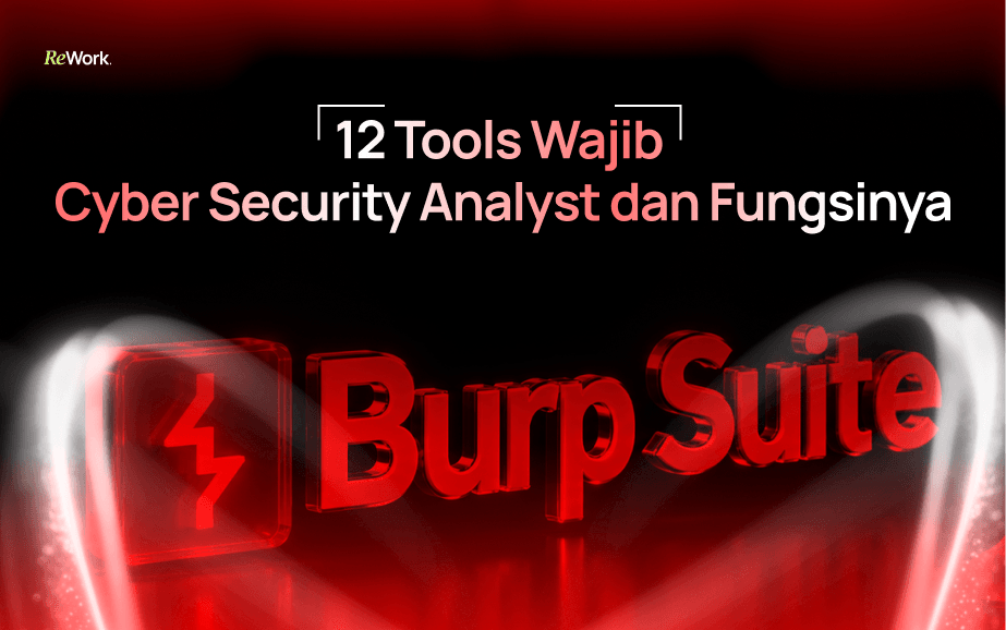 12 Tools Wajib Cyber Security Analyst dan Fungsinya