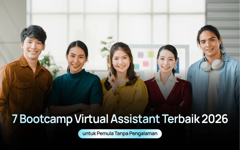 7 Bootcamp Virtual Assistant Terbaik 2026 untuk Pemula Tanpa Pengalaman