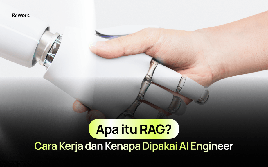 Apa Itu RAG_ Cara Kerja dan Kenapa Dipakai AI Engineer