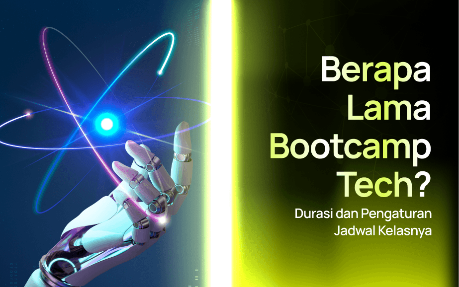 Berapa Lama Bootcamp Tech_ Durasi dan Pengaturan Jadwal Kelasnya