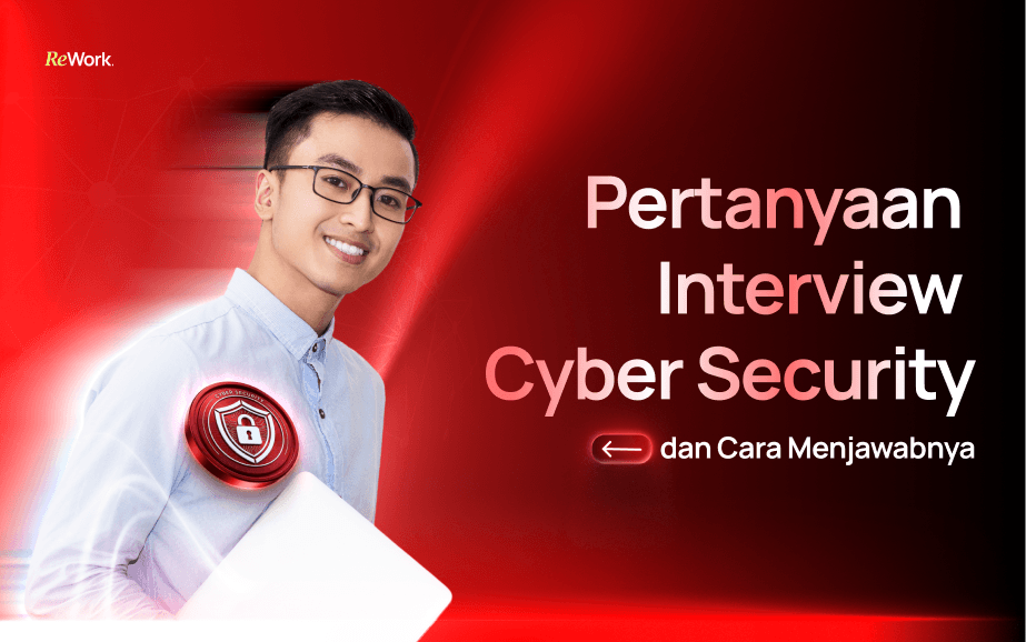 Pertanyaan Interview Cyber Security dan Cara Menjawabnya