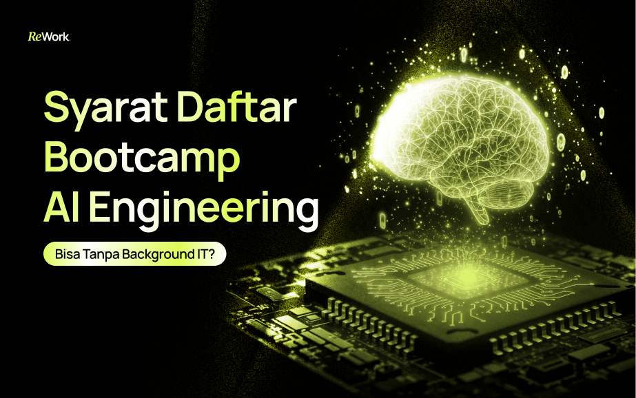 Syarat Daftar Bootcamp AI Engineering, Bisa Tanpa Background IT